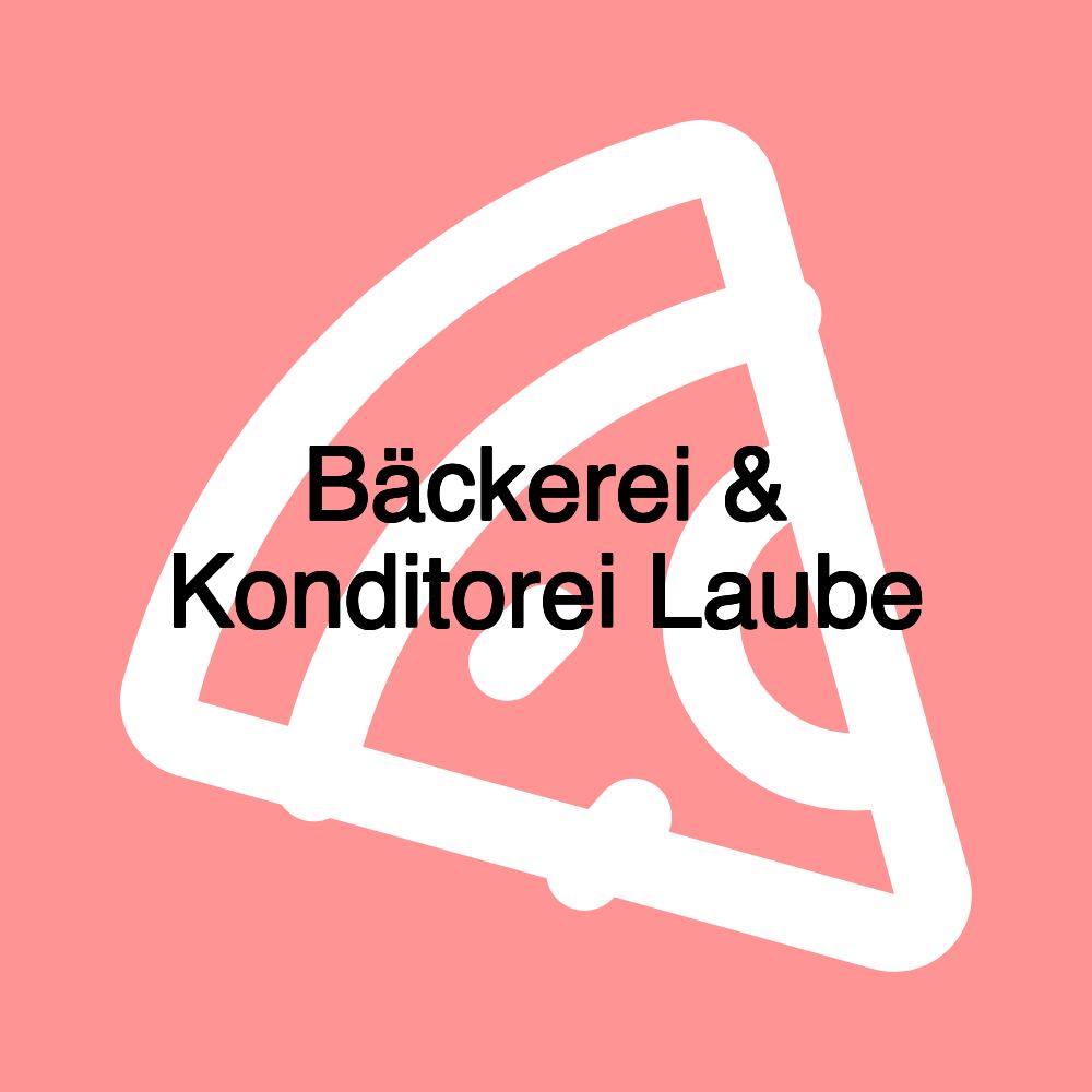 Bäckerei & Konditorei Laube