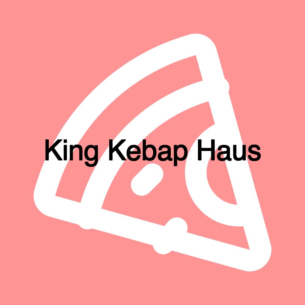 King Kebap Haus