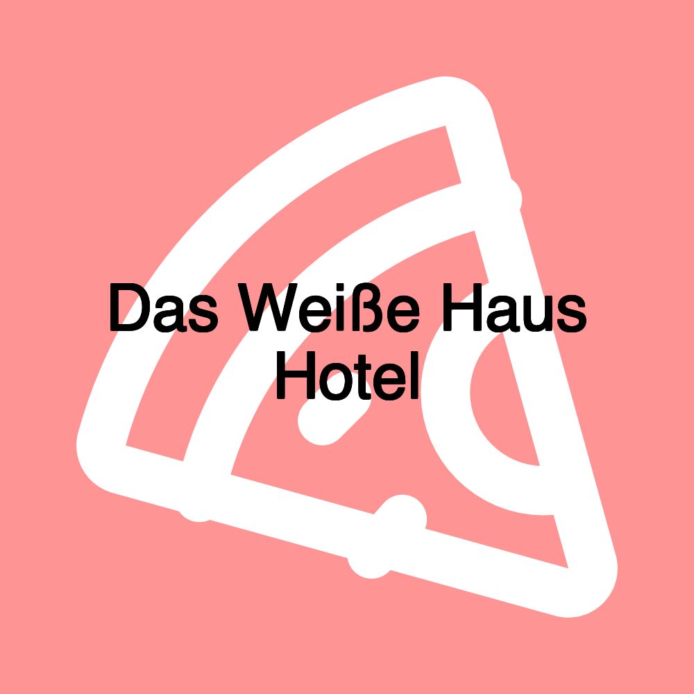 Das Weiße Haus Hotel