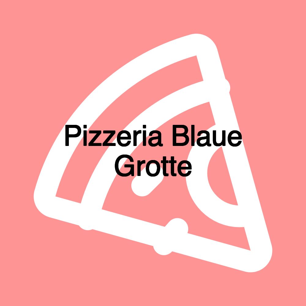 Pizzeria Blaue Grotte